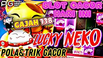 Lucky Neko 50 Rupiah Slot Hari Ini